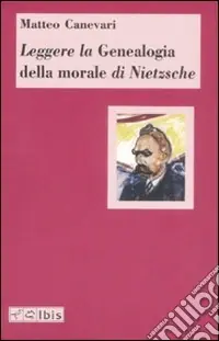 Leggere la «Genealogia della morale» di Nietzsche Super Prezzo