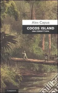 Cocos Island. Una congettura Soddisfatti O Rimborsati