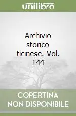 Ordina Subito Archivio storico ticinese. Vol. 144