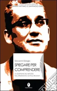 Promozione Spiegare per comprendere. La questione del metodo nell‘ermeneutica di Paul Ricoeur