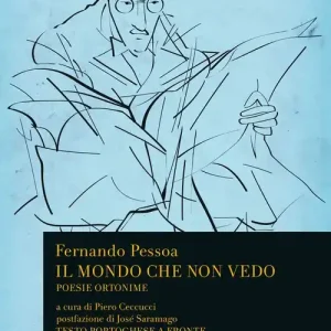 Il Mondo che non vedo. Poesie ortonime. Testo portoghese a fronte Professionale