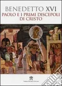 Paolo e i primi discepoli di Cristo Economico