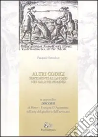 Prezzo Basso Altri codici. Sentimenti al lavoro nei galatei forensi