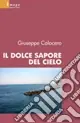 Novità Il dolce sapore del cielo