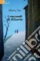 Direttamente Dal Produttore I racconti di Alberto