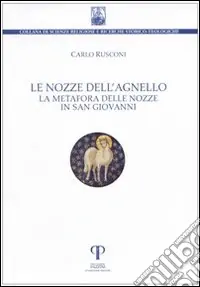 Compra Adesso Le nozze dell‘agnello. La metafora delle nozze in San Giovanni