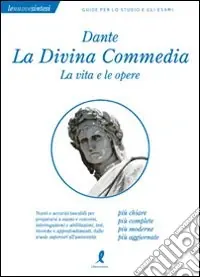 Dante. La Divina commedia. La vita e le opere Consegna Rapida