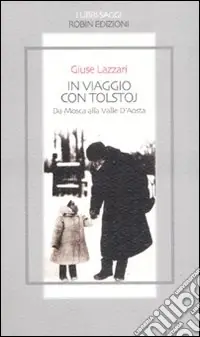 Occasione In viaggio con Tolstoj. Da Mosca alla Valle D‘Aosta