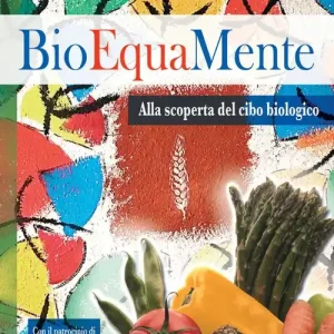 Economico Bioequamente. Alla scoperta del cibo biologico