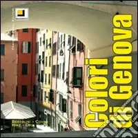 Colori di Genova. Ediz. illustrata Prezzo Ridotto