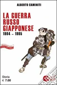 Ultima Occasione La guerra russo-giapponese 1904-1905