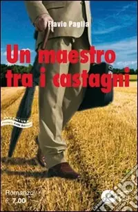 Il maestro tra i castagni Occasione Imperdibile