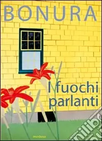 Non Perdere I fuochi parlanti