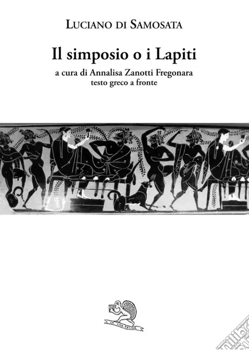 Il simposio o I lapiti. Testo greco a fronte Popolare