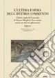 L‘ultima forma dell‘Ottimo commento. Chiose sopra la Comedia di Dante Alleghieri fiorentino tracte da diversi ghiosatori. Inferno Economico