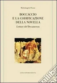 Boccaccio e la codificazione della novella. Letture del Decameron Offerta Speciale