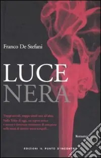 Luce nera Nuova Collezione
