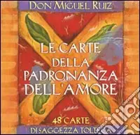 Le carte della padronanza dell‘amore. Carte. Ediz. illustrata Professionale