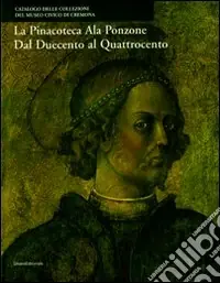 Reso Gratuito La Pinacoteca Ala Ponzone dal Duecento al Quattrocento. Ediz. illustrata