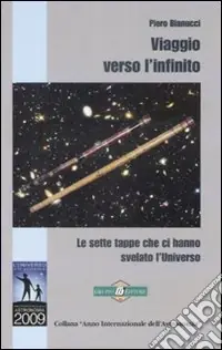 Nuova Collezione Viaggio verso l‘infinito. Le sette tappe che ci hanno svelato l‘universo