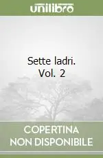 Sette ladri. Vol. 2 Ultima Occasione