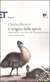 L‘origine delle specie. Abbozzo del 1842. Lettere 1844-1858. Comunicazione del 1858 Non Perdere