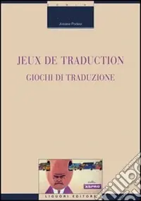 Jeux de traduction-Giochi di traduzione. Ediz. bilingue Compra Adesso