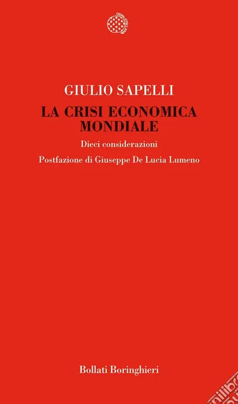 Offerta Del Giorno La crisi economica mondiale. Dieci considerazioni