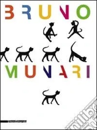 Subito Disponibile Bruno Munari. Ediz. illustrata