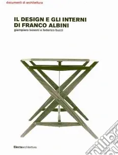 Spedito Oggi Il design e gli interni di Franco Albini. Ediz. illustrata