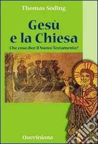 Offerta Del Giorno Gesù e la Chiesa. Che cosa dice il Nuovo Testamento?