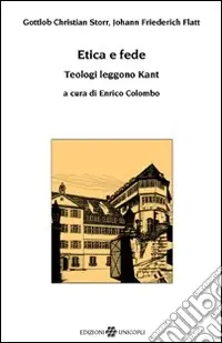 Super Prezzo Etica e fede. Teologi leggono Kant