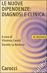 Le Nuove dipendenze diagnosi e clinica Compra Adesso