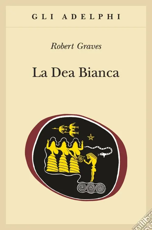 Prezzo Conveniente La dea bianca. Grammatica storica del mito poetico
