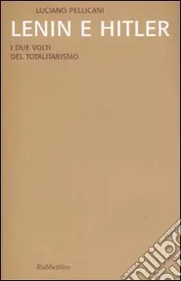Offerta Speciale Lenin e Hitler. I due volti del totalitarismo