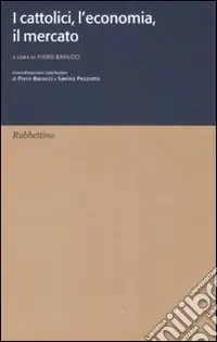 Solo Oggi I cattolici, l‘economia, il mercato