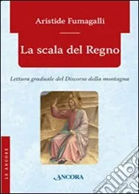Compra Oggi Stesso La scala del regno. Lettura graduale del discorso della montagna
