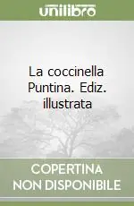 Occasione La coccinella Puntina. Ediz. illustrata