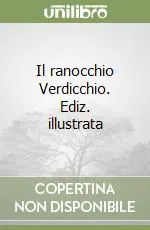 Economico Il ranocchio Verdicchio. Ediz. illustrata