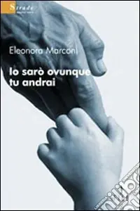 Bestseller Io sarò ovunque tu andrai
