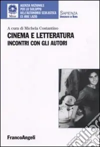 Promozione Esclusiva Cinema e letteratura. Incontri con gli autori