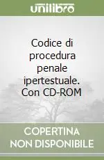 Codice di procedura penale ipertestuale. Con CD-ROM Compra Online