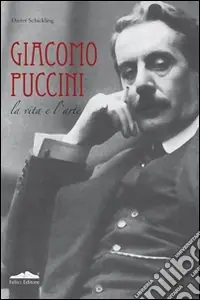 Biografia di Giacomo Puccini Compra Adesso
