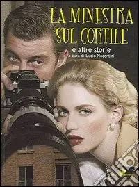 Non Perdere La minestra sul cortile. E altre storie