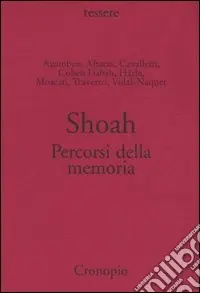 Shoah. Percorsi della memoria Nuova Collezione