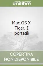 Direttamente Dal Produttore Mac OS X Tiger. I portatili