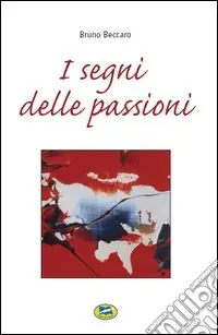 I segni delle passioni Offerta Speciale