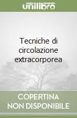 Tecniche di circolazione extracorporea Prezzo Ridotto