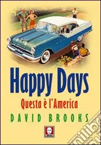 Happy Days. Questa è l‘America Economico