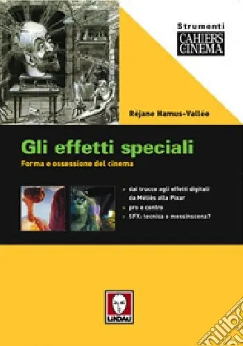 Occasione Gli effetti speciali. Forma e ossessione del cinema